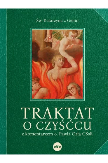 Traktat o czyśćcu, z komentarzem o. Pawła Orła CSsR