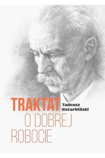 Traktat o dobrej robocie