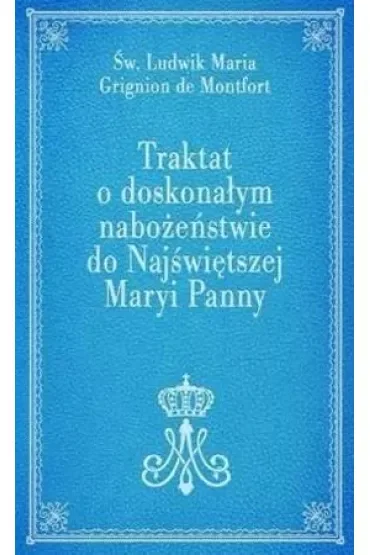 Traktat o doskonałym nabożeństwie do NMP