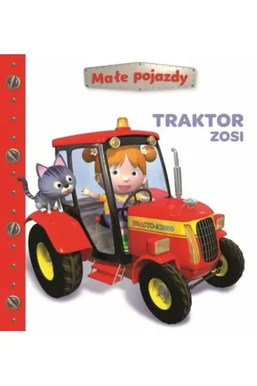 Traktor Zosi. Małe pojazdy