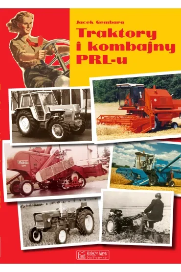 Traktory i kombajny PRL-u