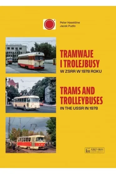 Tramwaje i trolejbusy w ZSRR w 1978 roku / Trams and trolleybuses in the USSR in 1978