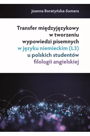 Transfer międzyjęzykowy w tworzeniu wypowiedzi..