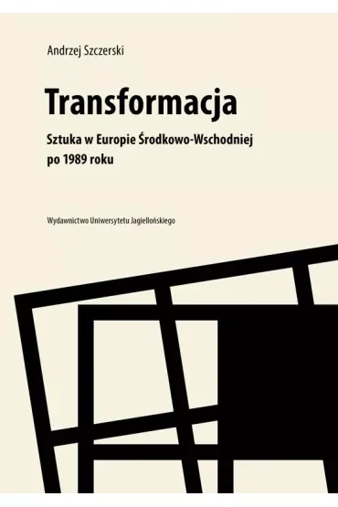 Transformacja sztuka w Europie środkowo-wschodniej po 1989 roku