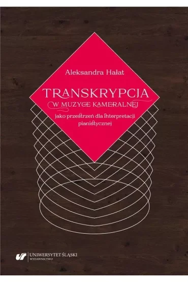 Transkrypcja w muzyce kameralnej jako przestrzeń..