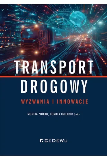 Transport drogowy. Wyzwania i innowacje