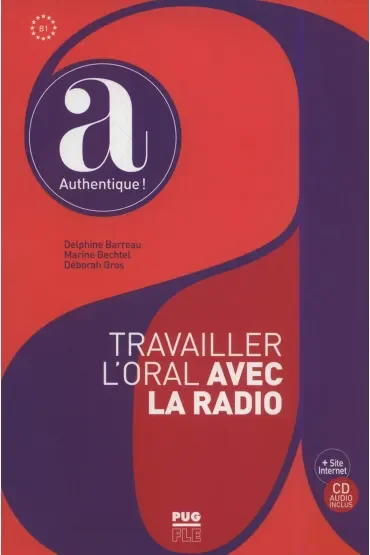 Travailler l'oral avec la radio B1 + CD