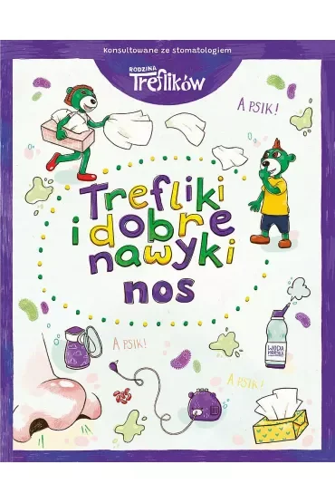 Nos. Trefliki i dobre nawyki. Rodzina Treflików