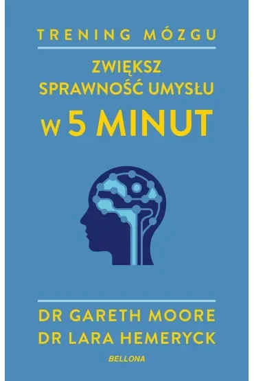 Trening mózgu. Zwiększ sprawność umysłu w 5 minut