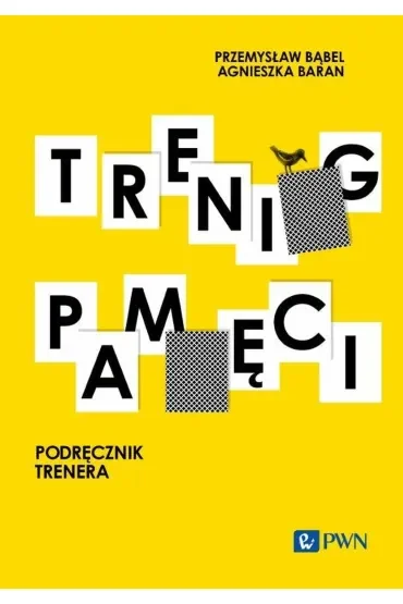 Trening pamięci. Podręcznik trenera