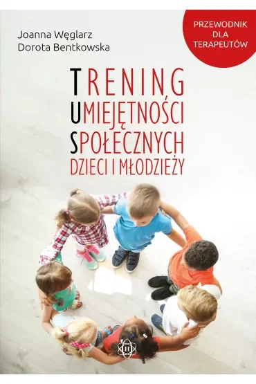 Trening umiejętności społecznych dzieci i młodzieży