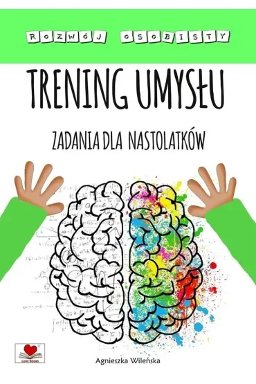 Trening umysłu. Zadania dla nastolatków