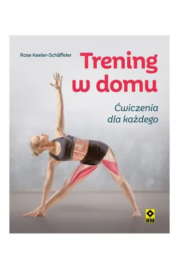 Trening w domu. Ćwiczenia dla każdego