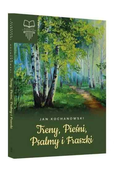 Treny, Pieśni, Psalmy i Fraszki