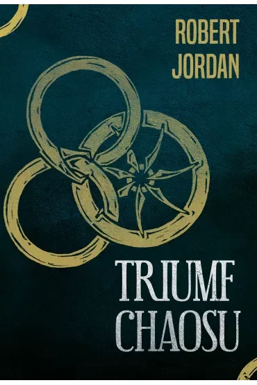 Triumf chaosu. Koło Czasu. Tom 6