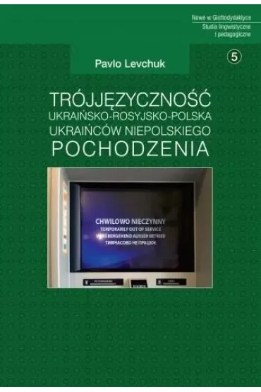 Trójjęzyczność ukraińsko-rosyjsko-polska Ukraińców