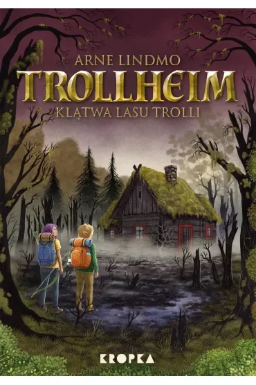 Trollheim. Klątwa Lasu Trolli. Tom 6