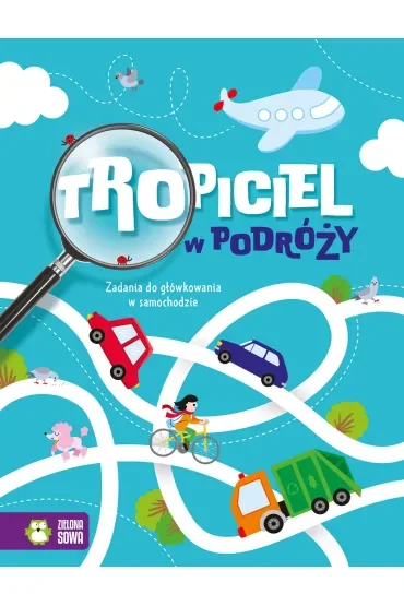 Tropiciel w podróży. Zadania do główkowania w samochodzie