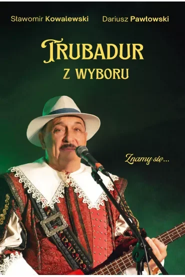 Trubadur z wyboru