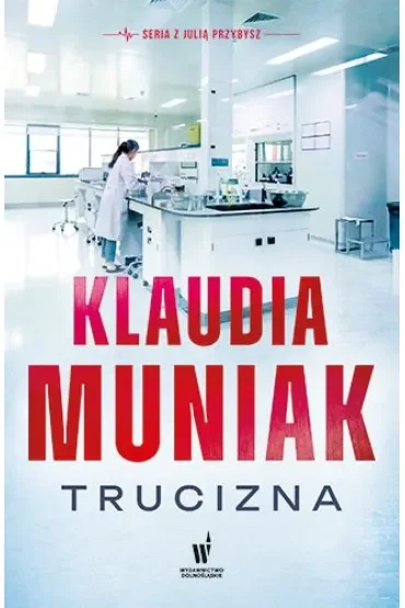 Trucizna. Seria z Julią Przybysz. Tom 1