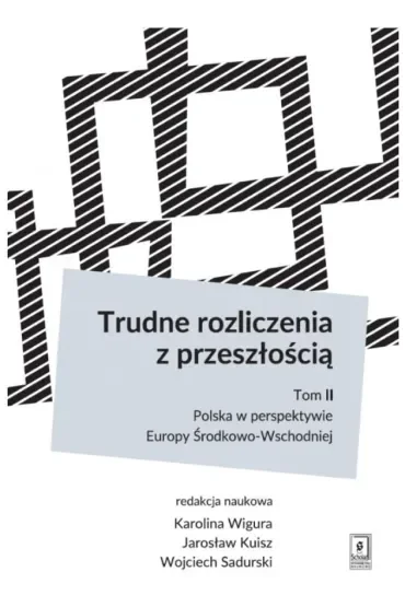 Trudne rozliczenia z przeszłością T.2