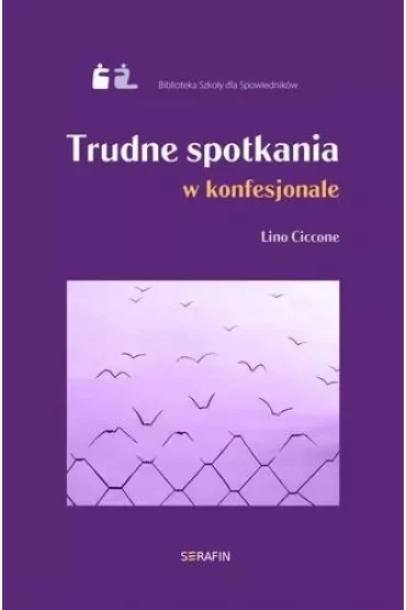 Trudne spotkania w konfesjonale Lino Ciccone