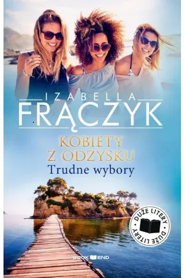 Trudne wybory, Kobiety z odzysku. Tom 2. Duże litery