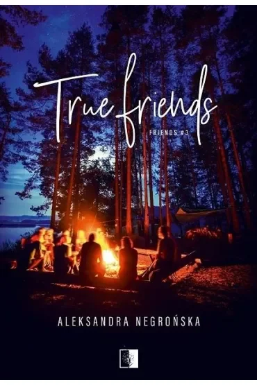 True Friends. Friends. Tom 3