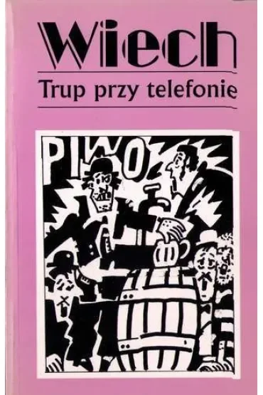 Trup przy telefonie. Opowiadania powojenne. Tom 5