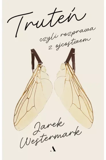 Truteń, czyli rozprawa z ojcostwem