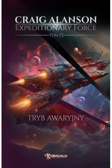 Tryb Awaryjny. Seria Expeditionary Force. Tom 15