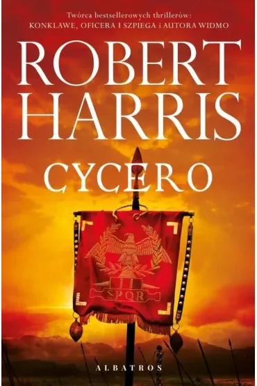 Cycero. Trylogia rzymska. Tom 1