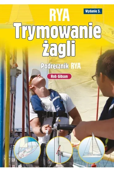 Trymowanie żagli. Podręcznik RYA