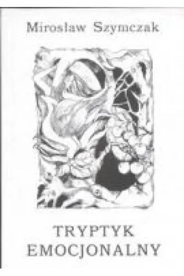 Tryptyk emocjonalny