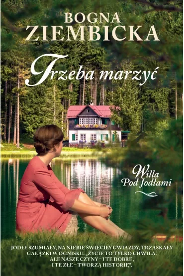 Trzeba marzyć. Willa pod Jodłami. Tom 2