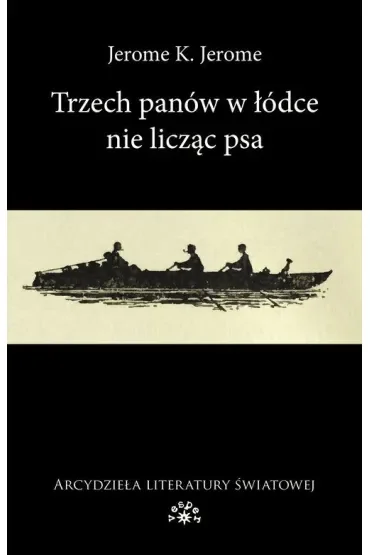Trzech panów w łódce (nie licząc psa)