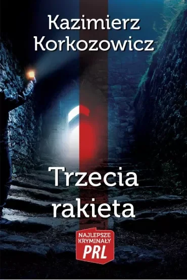 Najlepsze kryminały PRL Tom 1 Trzecia rakieta