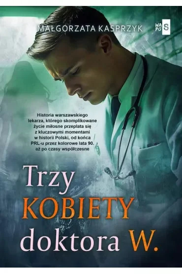 Trzy kobiety doktora W.