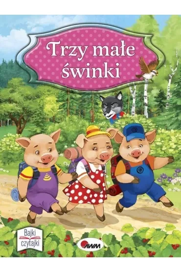 Trzy małe świnki. Bajki czytajki
