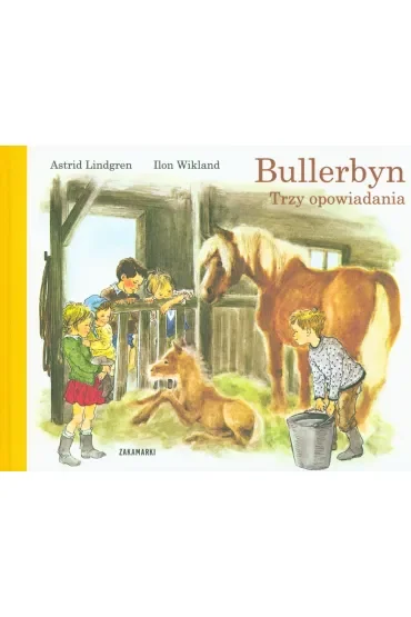 Bullerbyn. Trzy opowiadania