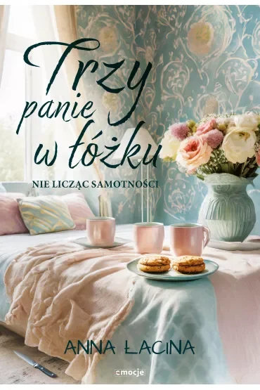 Trzy panie w łóżku nie licząc samotności