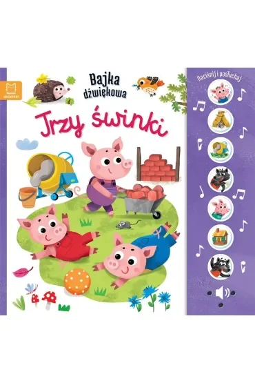 Trzy świnki. Naciśnij i posłuchaj! Bajka dźwiękowa