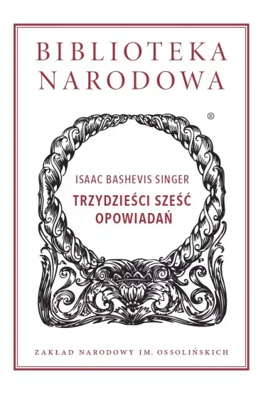 TRZYDZIEŚCI SZEŚĆ OPOWIADAŃ BIBLIOTEKA NARODOWA (OSSOLINEUM)