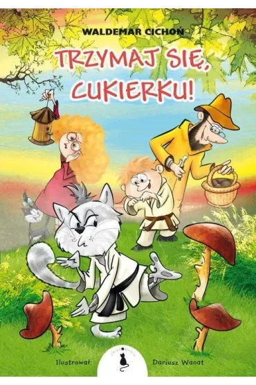 Trzymaj się, Cukierku!