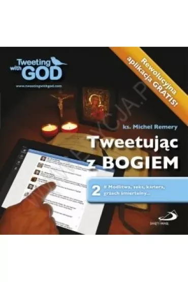 Tweetując z Bogiem. Tom 2