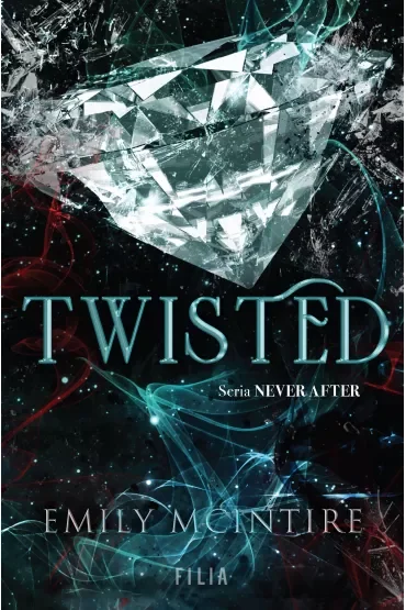 Twisted. Seria Never After. Tom 4