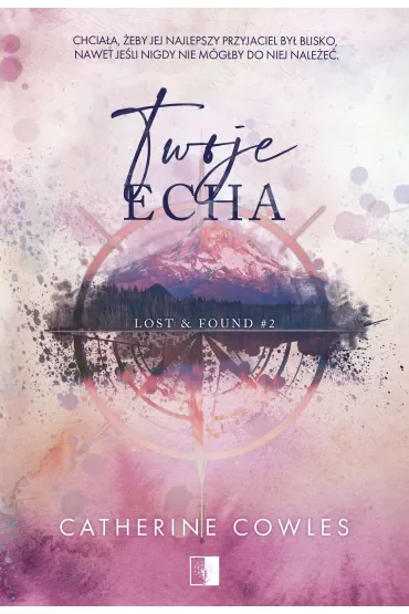 Twoje echa. Lost & Found. Tom 2