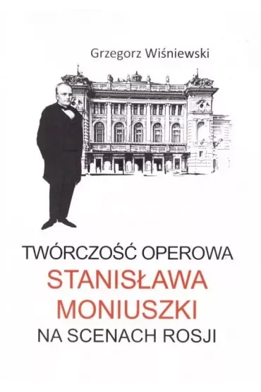 Twórczość operowa Stanisława Moniuszki