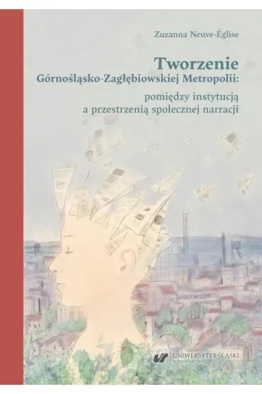 Tworzenie Górnośląsko-Zagłębiowskiej Metropolii