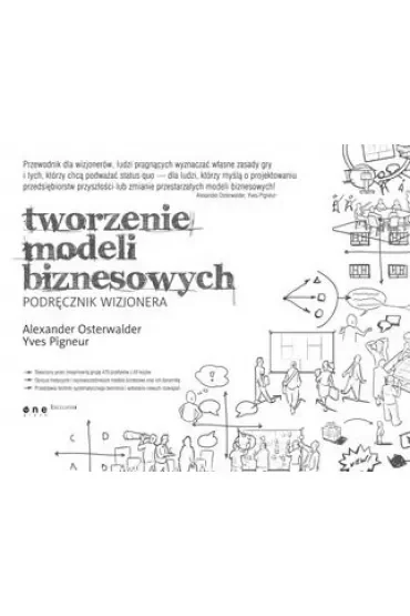 Tworzenie modeli biznesowych. Podręcznik wizjonera